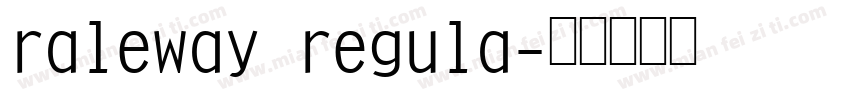 raleway regula字体转换